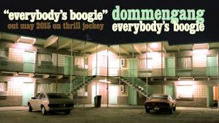 Dommengang - Everybody's Boogie (Official Audio)