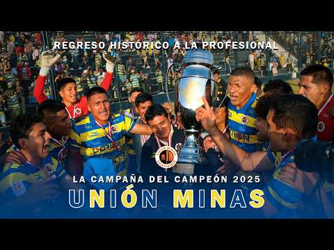 THIS WAS THE HISTORIC CAMPAIGN OF UNIÓN MINAS, THE NEW CHAMPION OF THE 2025 PERU CUP