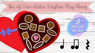 Box of Chocolates Rhythm Play Along  - Adding Quarter Rests