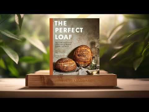[Review] The Perfect Loaf (Maurizio Leo) Summarized.