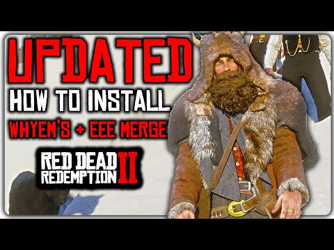 HOW To Install Whyem’s + EEE Merge UPDATED Red Dead Redemption 2 EASY Guide 2024