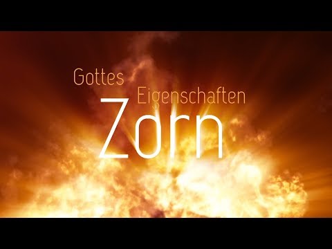 Impulsvideo "Gottes Eigenschaften - Zorn"