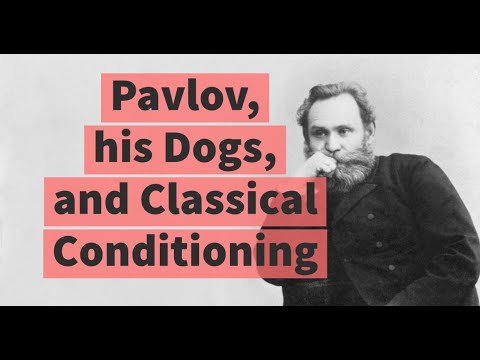 Ivan Pavlov and Classical Conditioning