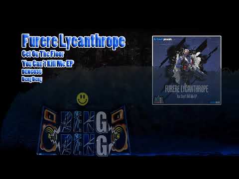 Furere Lycanthrope - Get On The Floor (DENG035)