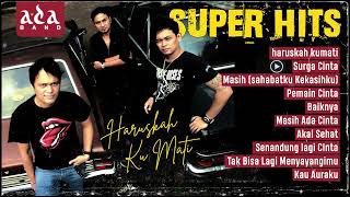 Download lagu KOMPILASI SUPER HITS ADA BAND mp3 Download lagu KOMPILASI SUPER HITS ADA BAND mp3