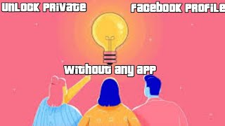How To Unlock Private Facebook Profile 2021|How To See All Private Photos Of Locked FB Profile