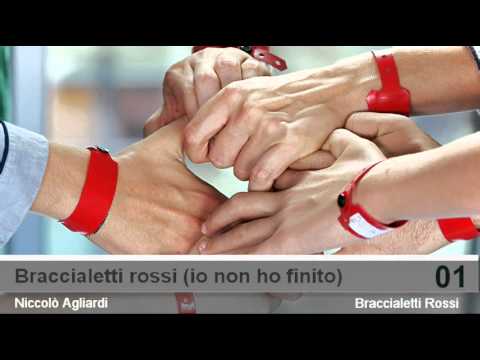 Braccialetti rossi (io non ho finito) - Braccialetti Rossi - Niccolò Agliardi - [1-16]