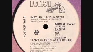 Daryl Hall &amp; John Oates - I Can&#39;t Go For That (No Can Do)