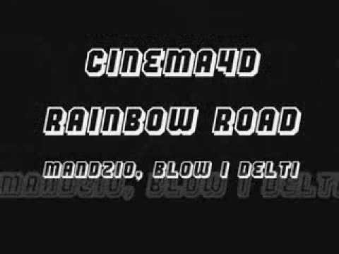 Blow, Delti i Mandzio na Rainbow Road-Cinema4D