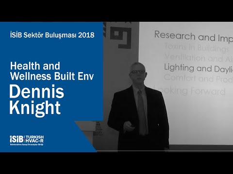 İSİB Sektör Buluşması 2018 – Health and Wellness Built Env – Dennis Knight