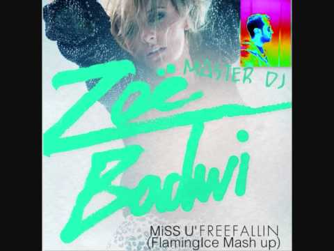 Miss u' Free fallin(FlamingIce Mash up)- Master Dj vs Zoe Badwi.wmv