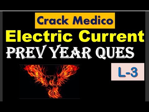Electric Current|Lecture3|Electric Current NEET Prev Year Ques|For NEET-19|By-Crack Video