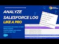 Analyse Salesforce Debug Log Like A Pro Advanced Log Analyser Plugin