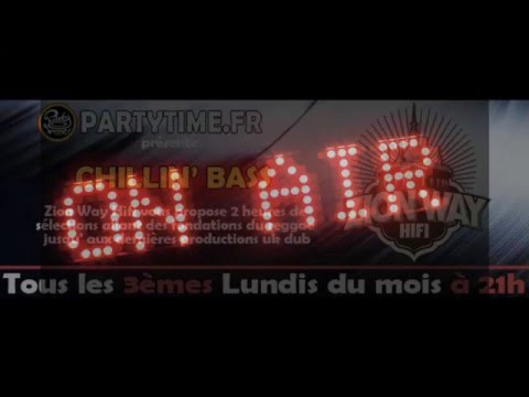 Chillin Bass #23 - hosted by Zion Way Hifi sound - 18 JAN 2016