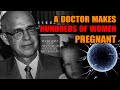 Unmasked 24 A PERVERT DOCTOR HAS MADE HUNDREDS OF WOMEN PREGNANT FOR 40 YEARS