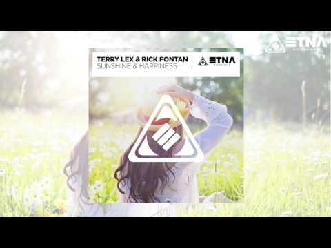 Terry Lex & Rick Fontan - Sunshine & Happiness (2K17 Dub)