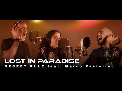 Lost in Paradise (feat. Marco Pastorino) | Secret Rule [Official Video]