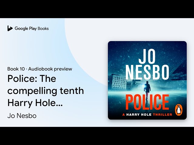 Vídeo relacionado con Police. Oslo Sequence No. 8: The compelling tenth Harry Hole novel from the No.1 Sunday Times bestseller: 10