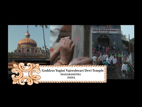 Goddess Yogini Vajreshwari Devi situated in Mumbai Suburb of Vasai on the banks of river Tanasa.