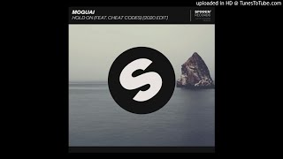 MOGUAI, Cheat Codes - Hold On (Extended 2020 Edit)
