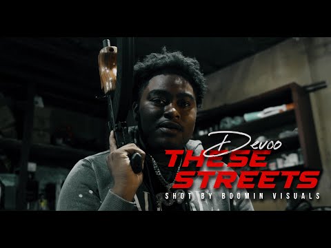 Devoo - These Streets (Official Video) shot by @boominvisuals