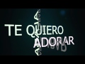 Julio Melgar - Te quiero alabar (Lyric)