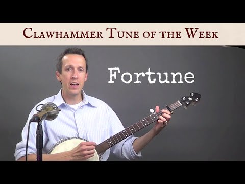 Clawhammer Banjo: Tune (and Tab) of the Week - "Fortune"