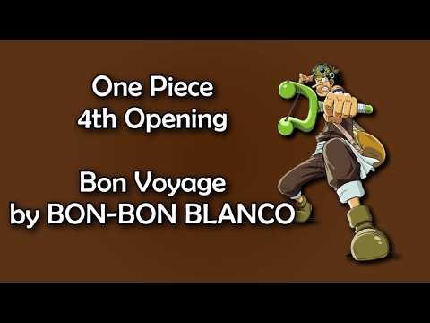 One Piece OP 4  - Bon Voyage! Lyrics