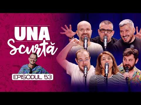 Una Scurtă #53 | cu Emanuel Bighe, Maria, Frînculescu, Raul, Sorin şi Cristi Popesco