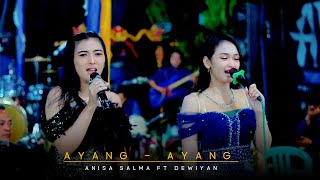 Download lagu AYANG AYANG - ANISA FT DEWIYAN | ADMAJA MUSIC - DMC AUDIO ( DUH DEWA DEWANING ASMARA ) mp3