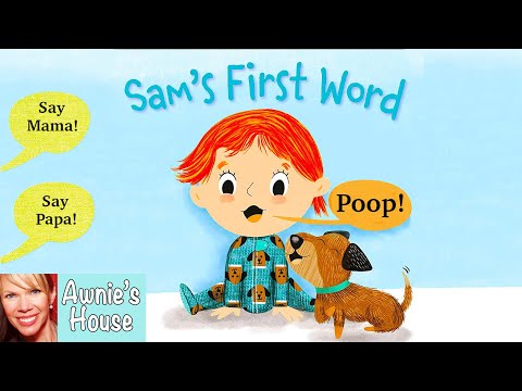 💩 Kids Book Read Aloud: SAM'S FIRST WORD by Bea Birdsong and Holly Hatam