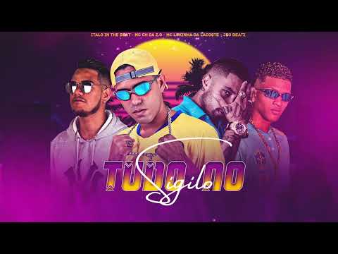 MC CH DA Z.O, MC LUKINHA DA LACOSTE, JEO BEATZ, ITALO IN THE BEAT - TUDO NO SIGILO