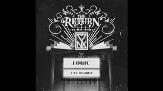 Logic - The Return (Lyrics in the description)