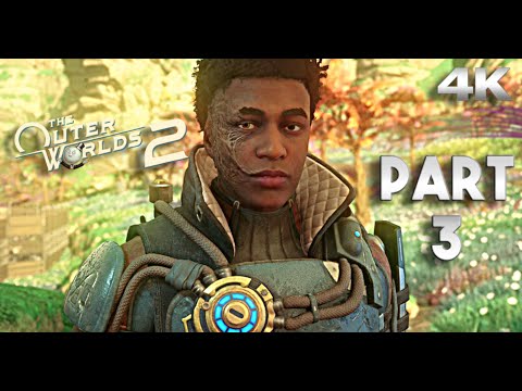 The Outer Worlds 2: XBOX Gameplay Walkthrough【PART 3】| 4K Ultra HD