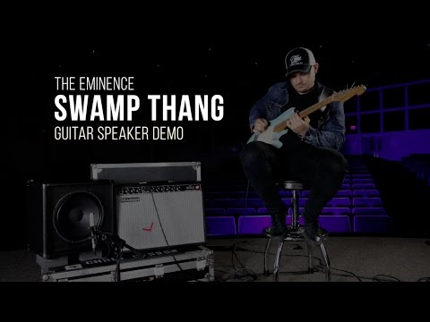 The Eminence Swamp Thang Guitar Speaker Demo