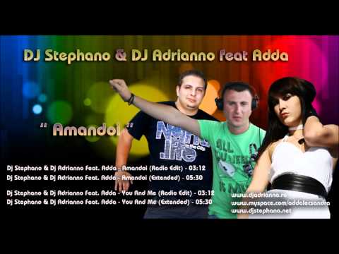 Dj Stephano & Dj Adrianno Feat Adda - Me And You(Radio Edit)