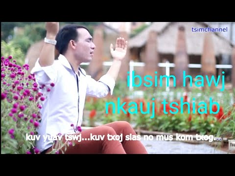 ibsim hawj nkauj tawm tshiab 2019 nrhiav tsi tau tus hlub kv tiag