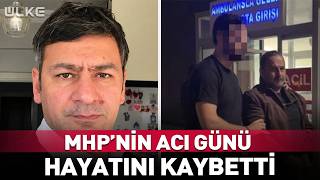 MHP'nin Acı Günü... Hayatını Kaybetti!