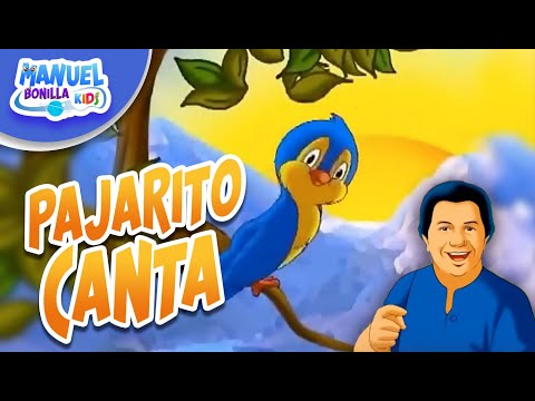 Manuel Bonilla Kids | Pajarito Canta 🌳🦜