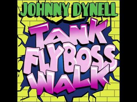 Tank Fly Boss Walk (Original) - Johnny Dynell