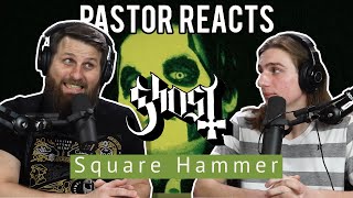 Ghost Square Hammer // Pastor Rob Reaction // Lyrical Analysis