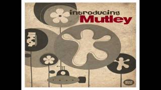 Introducing Mutley