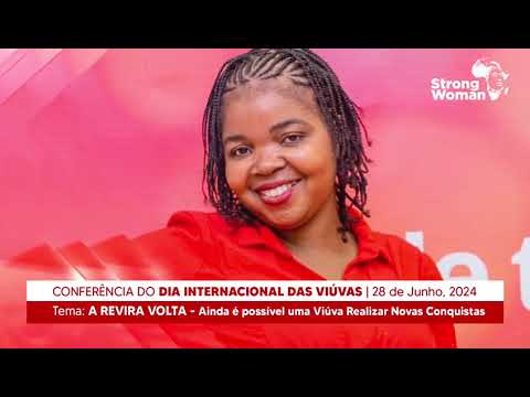  1 CONFERENCIA DO DIA INTERNACIONAL DAS VIUVAS 2024 COMPILAÇÃO|28 DE JUNHO DE 2024