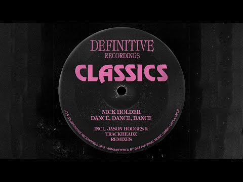 Nick Holder - Dance, Dance, Dance (Trackheadz 6ix Extended Mix)