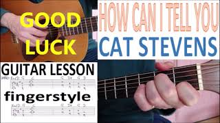 CAT STEVENS - HOW CAN I TELL YOU fingerstyle GUITAR LESSON