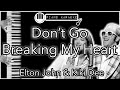 Don T Go Breaking My Heart Elton John Kiki Dee Piano Karaoke Instrumental