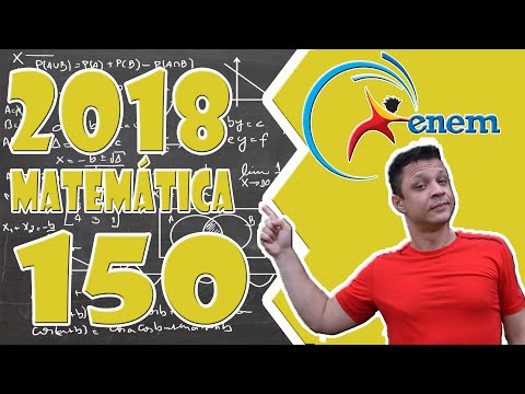 ENEM 2018 - MATEMÁTICA - QUESTÃO 150 (CADERNO AMARELO) QUESTÃO ANULADA!!!