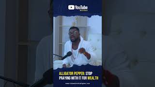 Stop Praying With Alligator Pepper For Wealth And Abundance - Find Out Why #uzihben #spirituality