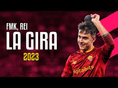 Paulo Dybala ● La Gira | FMK, Rei ᴴᴰ