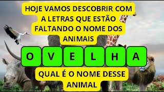 Let's Find Out the Missing Letters to Find the Names of the Animals